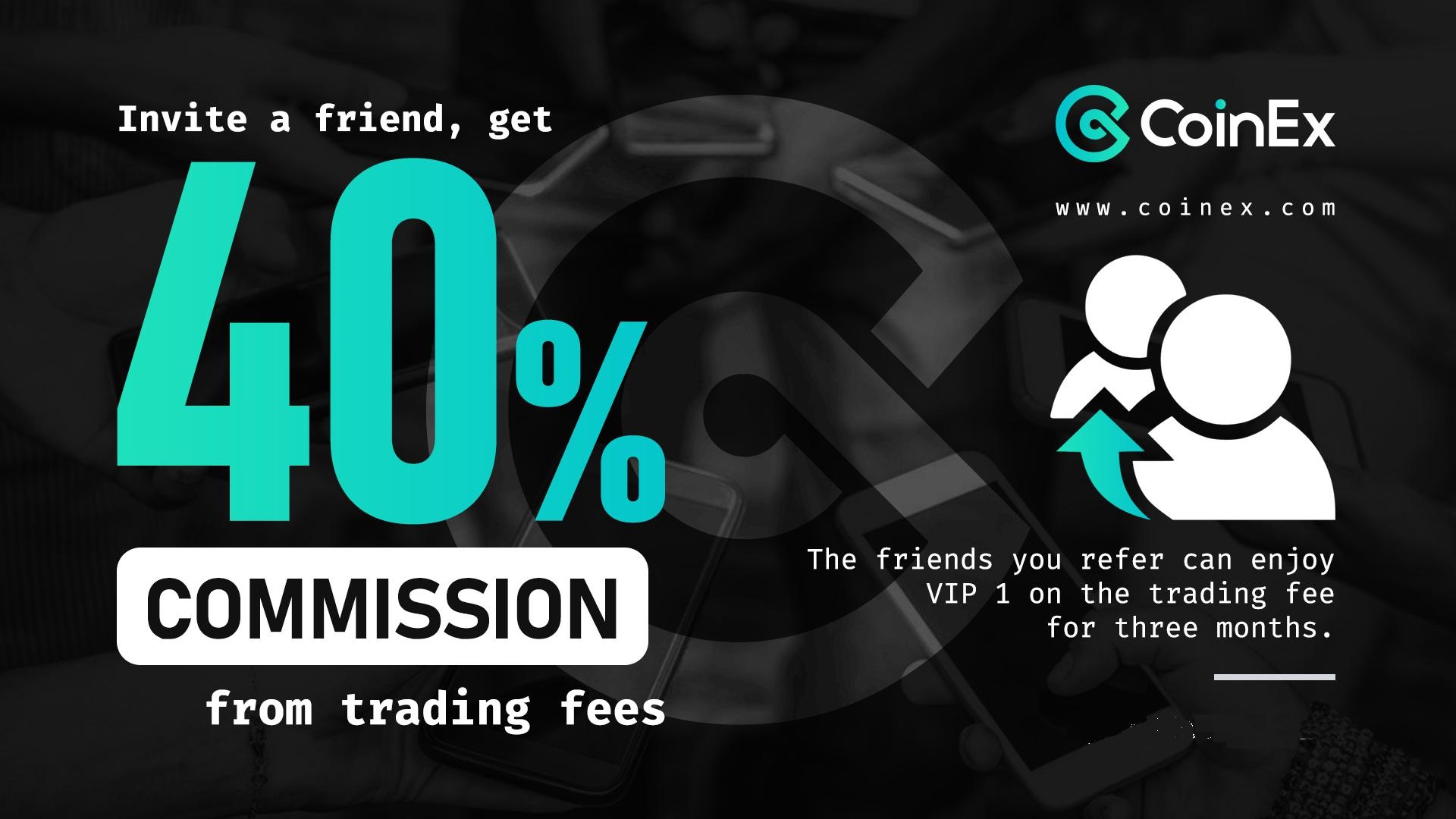 CoinEx Поканете бонус за пријатели - до 40% од надоместокот за тргување