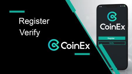 Hogyan regisztráljunk és ellenőrizzünk fiókot a CoinEx-ben